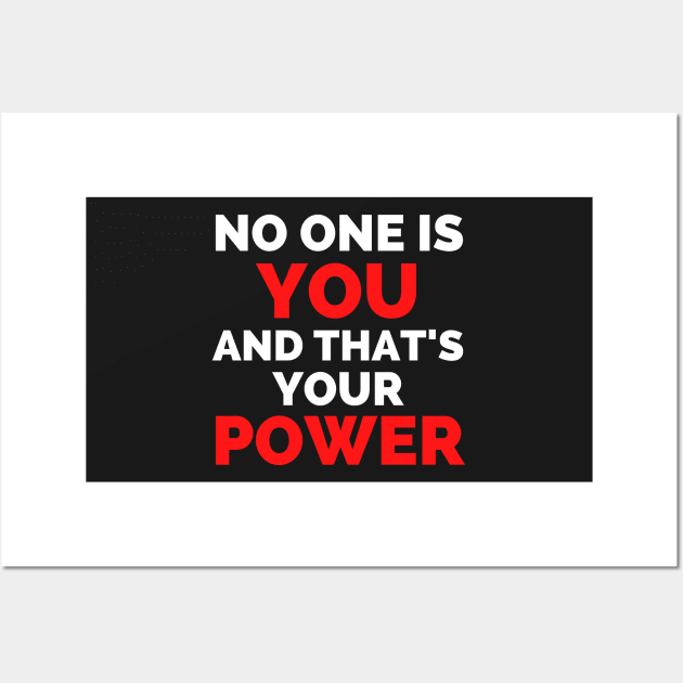 No One Is You And That's Your Power Wall Art by Famgift